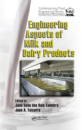 Selia dos Reis Coimbra / Teixeira | Engineering Aspects of Milk and Dairy Products | Buch | 978-1-4200-9022-2 | www.sack.de