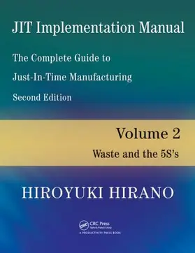 Hirano |  JIT Implementation Manual -- The Complete Guide to Just-In-Time Manufacturing | Buch |  Sack Fachmedien