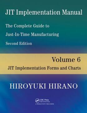 Hirano | JIT Implementation Manual -- The Complete Guide to Just-In-Time Manufacturing | Buch | 978-1-4200-9032-1 | sack.de
