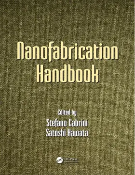 Cabrini / Kawata | Nanofabrication Handbook | Buch | 978-1-4200-9052-9 | www.sack.de