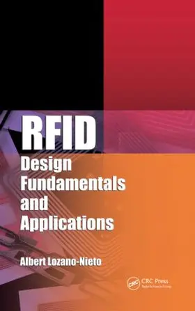 Lozano-Nieto | RFID Design Fundamentals and Applications | Buch | 978-1-4200-9125-0 | www.sack.de