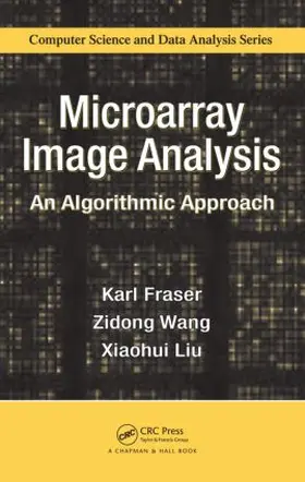 Fraser / Wang / Liu |  Microarray Image Analysis | Buch |  Sack Fachmedien