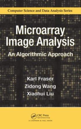 Fraser / Wang / Liu | Microarray Image Analysis | Buch | 978-1-4200-9153-3 | sack.de