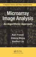 Fraser / Wang / Liu |  Microarray Image Analysis | Buch |  Sack Fachmedien