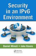 Minoli / Kouns |  Security in an IPv6 Environment | Buch |  Sack Fachmedien