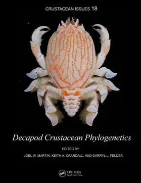 Martin / Crandall / Felder | Decapod Crustacean Phylogenetics | Buch | 978-1-4200-9258-5 | sack.de