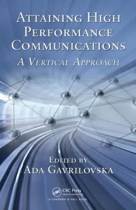 Gavrilovska | Attaining High Performance Communications | Buch | 978-1-4200-9308-7 | www.sack.de