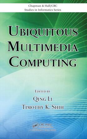 Li / Shih | Ubiquitous Multimedia Computing | Buch | 978-1-4200-9338-4 | sack.de