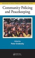 Grabosky |  Community Policing and Peacekeeping | Buch |  Sack Fachmedien