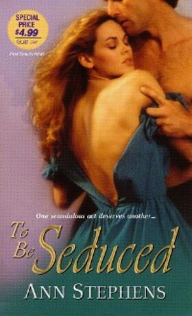 Stephens |  To Be Seduced | eBook | Sack Fachmedien