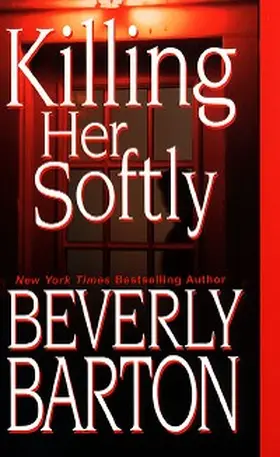 Barton |  Killing Her Softly | eBook | Sack Fachmedien