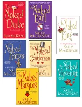 Mackenzie |  Sally MacKenzie Bundle: The Naked Earl, The Naked Gentleman, The Naked Marquis, The Naked Baron, The Naked Duke, The Naked Viscount, The Naked King | eBook | Sack Fachmedien
