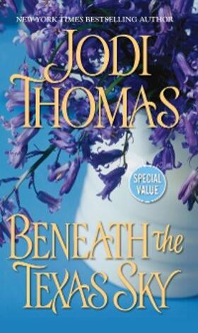 Thomas |  Beneath The Texas Sky | eBook | Sack Fachmedien