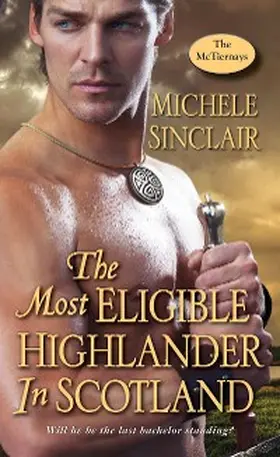 Sinclair |  The Most Eligible Highlander in Scotland | eBook | Sack Fachmedien