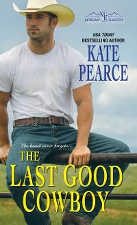 Pearce |  The Last Good Cowboy | eBook | Sack Fachmedien