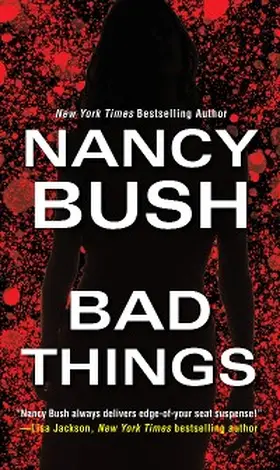 Bush |  Bad Things | eBook | Sack Fachmedien