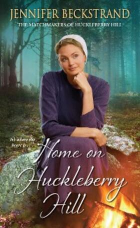 Beckstrand |  Home on Huckleberry Hill | eBook | Sack Fachmedien