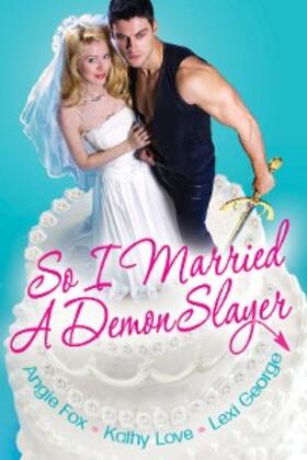 Fox |  So I Married a Demon Slayer | eBook | Sack Fachmedien