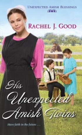 Good |  His Unexpected Amish Twins | eBook | Sack Fachmedien