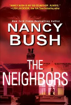Bush |  The Neighbors | eBook | Sack Fachmedien