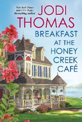 Thomas |  Breakfast at the Honey Creek Café | eBook | Sack Fachmedien