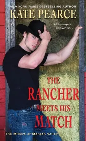 Pearce |  The Rancher Meets His Match | eBook | Sack Fachmedien