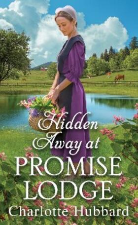 Hubbard |  Hidden Away at Promise Lodge | eBook | Sack Fachmedien