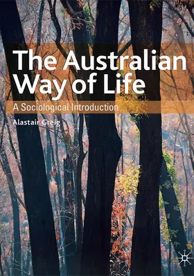 Greig / Gilmour |  The Australian Way of Life | Buch |  Sack Fachmedien