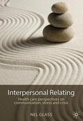 Glass / Raczkowski |  Interpersonal Relating | Buch |  Sack Fachmedien