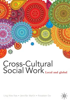 How Kee / Martin / Ow |  Cross-Cultural Social Work | Buch |  Sack Fachmedien