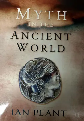 Plant / Shalaby |  Myth in the Ancient World | Buch |  Sack Fachmedien