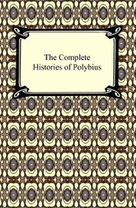 Polybius |  The Complete Histories of Polybius | eBook | Sack Fachmedien