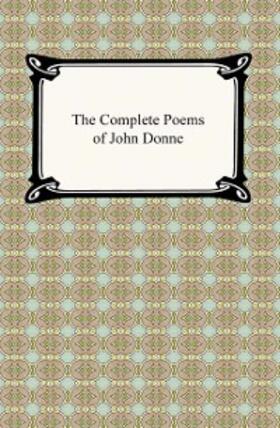 Donne |  The Complete Poems of John Donne | eBook | Sack Fachmedien
