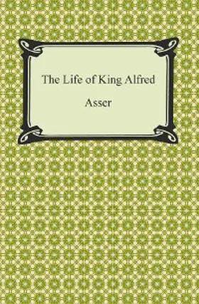 The Life of King Alfred | E-Book | www.sack.de