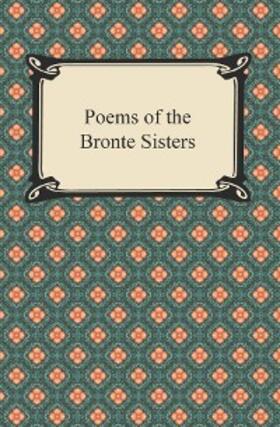 Bronte |  Poems of the Bronte Sisters | eBook | Sack Fachmedien