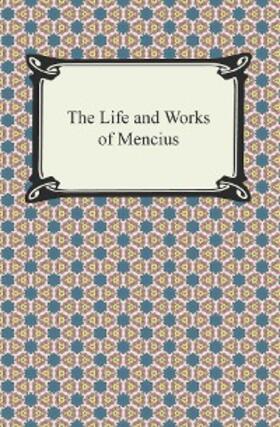 Mencius |  The Life and Works of Mencius | eBook | Sack Fachmedien