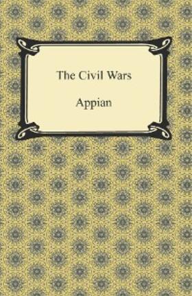 Appian |  The Civil Wars | eBook | Sack Fachmedien