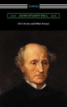 Mill |  On Liberty and Other Essays (with an Introduction by A. D. Lindsay) | eBook | Sack Fachmedien