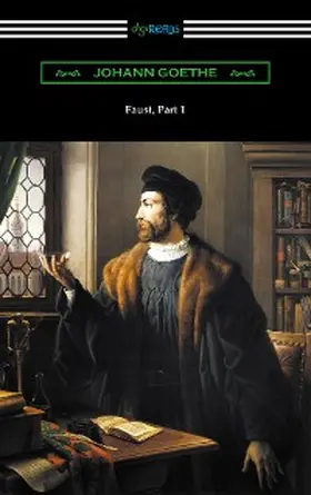 Goethe |  Faust, Part 1 (Translated by Anna Swanwick with an Introduction by F. H. Hedge) | eBook | Sack Fachmedien