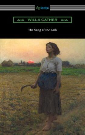 Cather |  The Song of the Lark | eBook | Sack Fachmedien