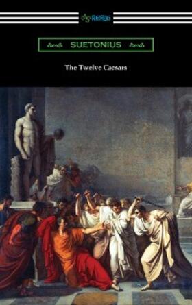 Suetonius |  The Twelve Caesars | eBook | Sack Fachmedien