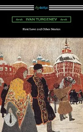 Turgenev |  First Love and Other Stories | eBook | Sack Fachmedien
