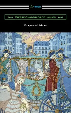 Laclos |  Dangerous Liaisons | eBook | Sack Fachmedien