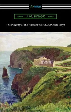 Synge |  The Playboy of the Western World and Other Plays | eBook | Sack Fachmedien