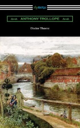 Trollope |  Doctor Thorne | eBook | Sack Fachmedien