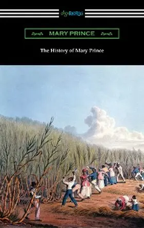 Prince |  The History of Mary Prince | eBook | Sack Fachmedien
