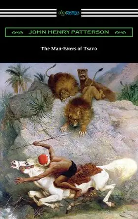 Patterson | The Man-Eaters of Tsavo | E-Book | www.sack.de