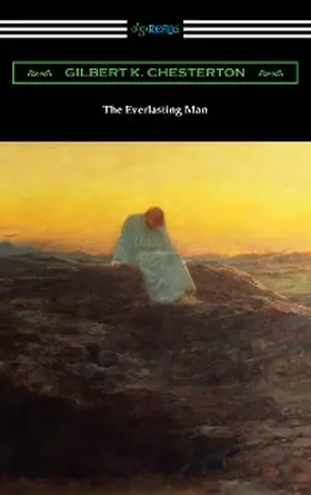 Chesterton |  The Everlasting Man | eBook | Sack Fachmedien