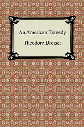 Dreiser |  An American Tragedy | eBook | Sack Fachmedien