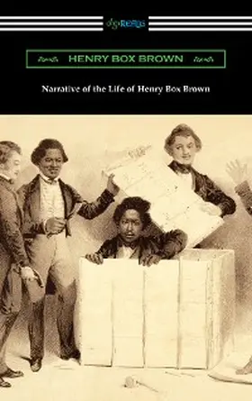 Brown |  Narrative of the Life of Henry Box Brown | eBook | Sack Fachmedien